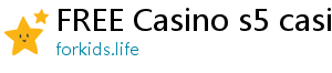 FREE Casino s5 casino